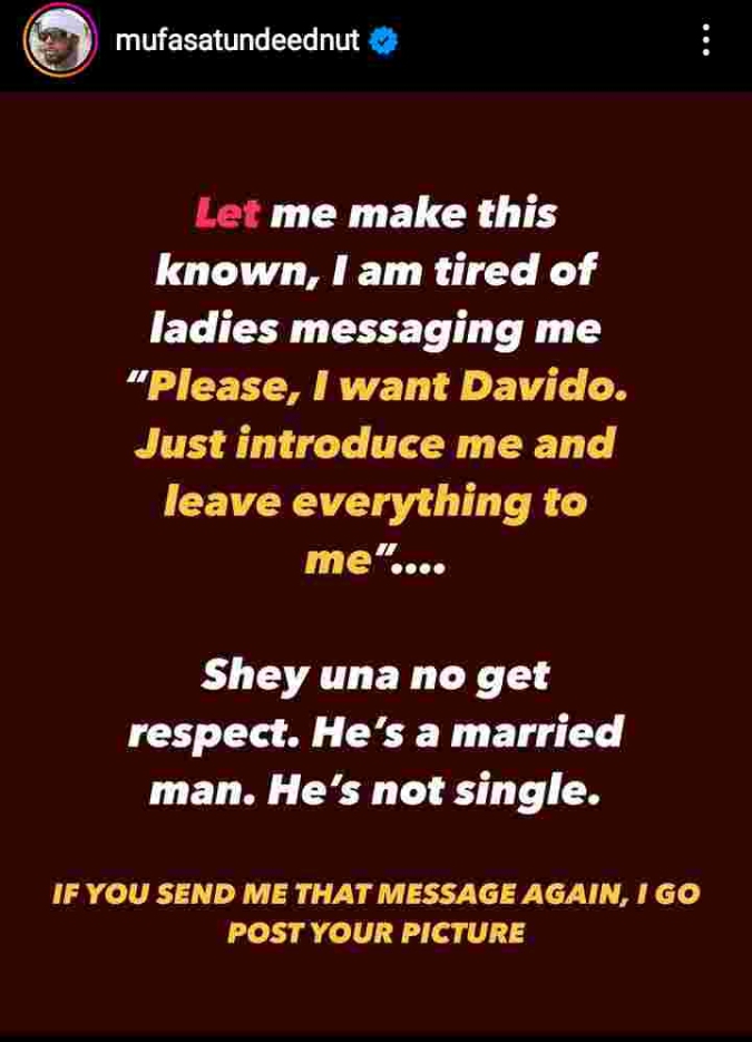 He's a married man - Tunde Ednut calls out ladies sliding into his DM to request for Davido's phone number