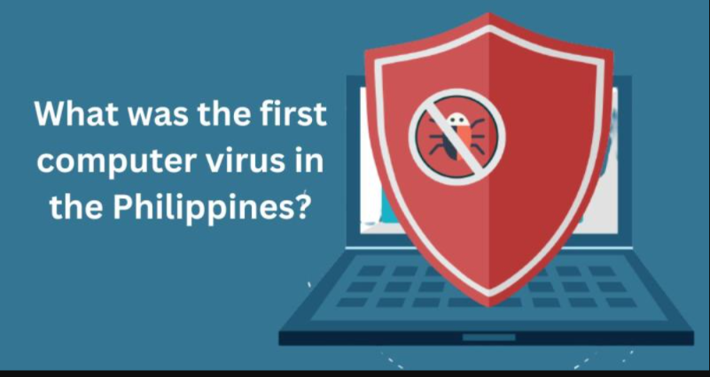 What was the First Computer Virus in Philippines?