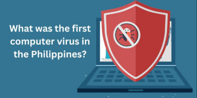 What was the First Computer Virus in Philippines?