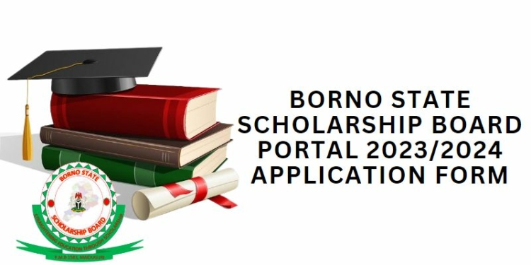 Borno State Scholarship Board Portal 2023/2024 Application Form