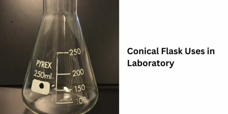 Conical Flask Uses in Laboratory