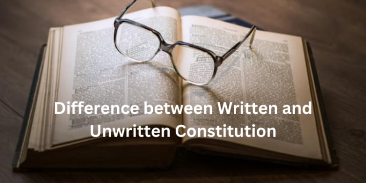 Difference between Written and Unwritten Constitution