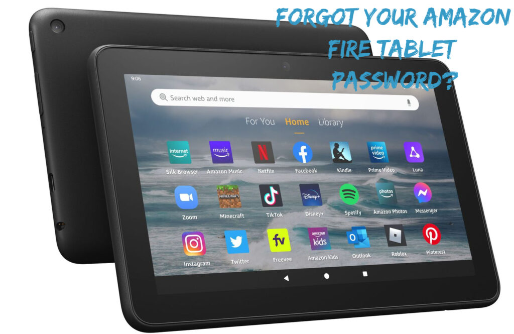 Forgot Your Amazon Fire Tablet Password?