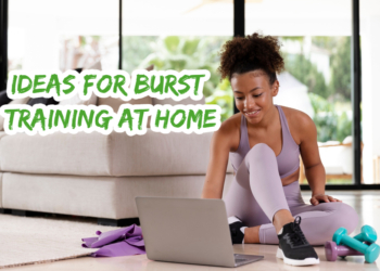 Ideas for Burst Training at Home