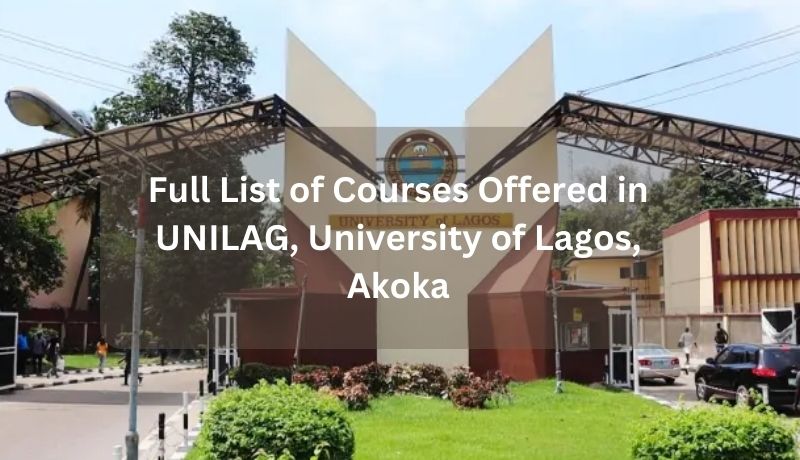 Full List of Courses Offered in UNILAG, University of Lagos, Akoka