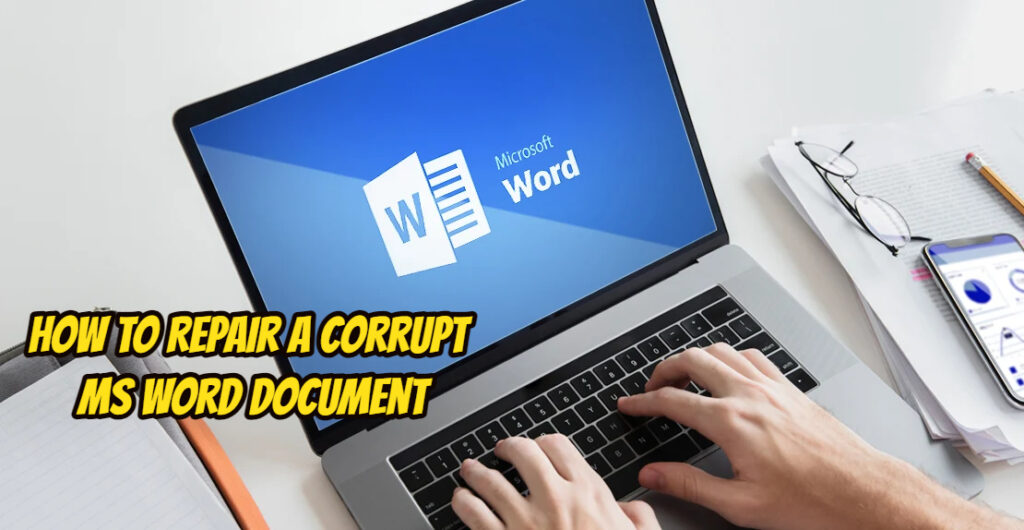 How to Repair a Corrupt MS Word Document