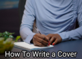 How to Write a Cover Letter