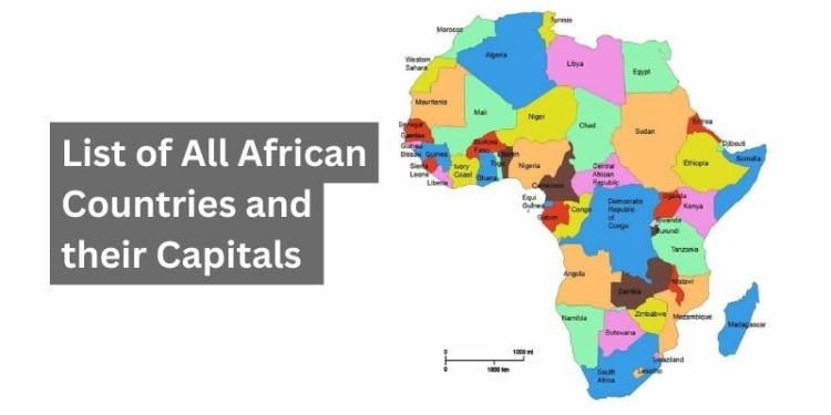 List of All African Countries and their Capitals