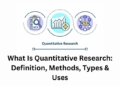 What Is Quantitative Research: Definition, Methods, Types & Uses