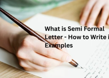 What is Semi Formal Letter - How to Write it & Examples