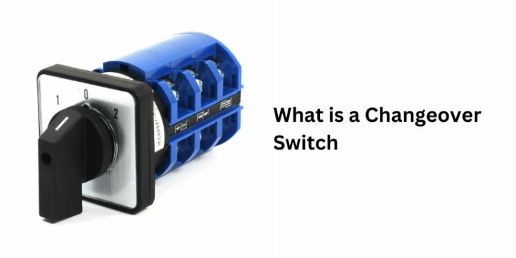 What is a Changeover Switch